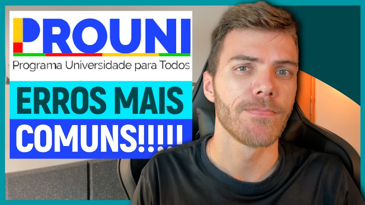 PROUNI: 5 Piores ERROS que Prejudicam sua APROVAÇÃO