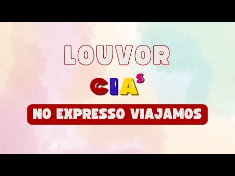 NO EXPRESSO VIAJAMOS - LOUVOR ICM CIAS (com letra)