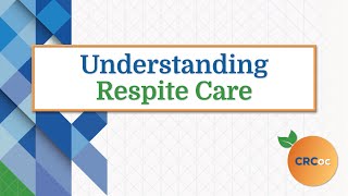 Understanding Respite Care