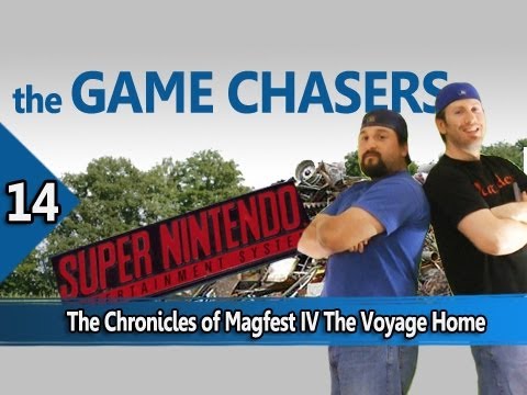 The Game Chasers Ep 14 - The Chronicles of Magfest IV The Voyage Home