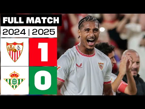 Sevilla FC 1 - 0 Real Betis I FULL MATCH | LALIGA EA SPORTS 2024/25
