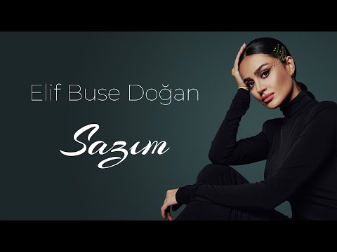 Elif Buse Doğan Sazım (Official Lyric Video)
