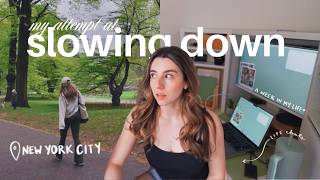 a week in my life in nyc *avoiding burnout* & living alone