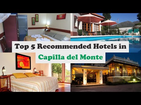 Top 5 Recommended Hotels In Capilla del Monte | Top 5 Best 3 Star Hotels In Capilla del Monte