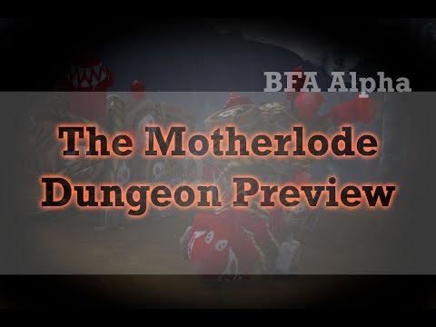 The Motherlode! Normal BFA Alpha Dungeon Preview.