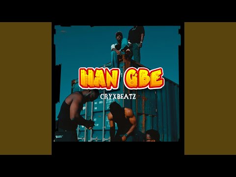 HAN GBE - CRYX BEATZ