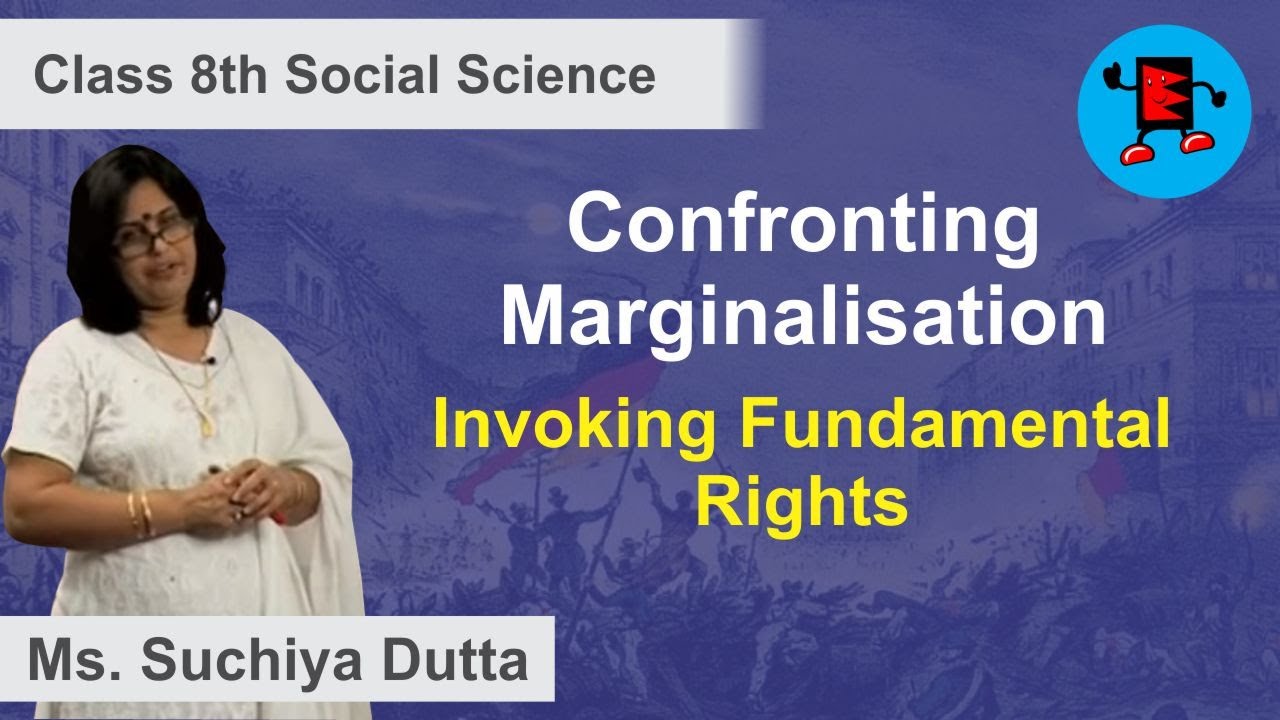 CBSE Class 8 Civics Confronting Marginalisation Invoking Fundamental Rights |Extraminds