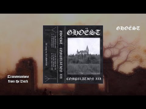 Ghoëst - Compilation III (full album, 2023)