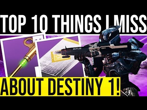Top 10+ Things I Miss About Destiny One!