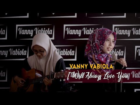 I Will Always Love You - Whitney Houston Cover By Vanny Vabiola