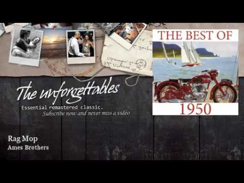 Ames Brothers - Rag Mop: The Unforgettables of 1950