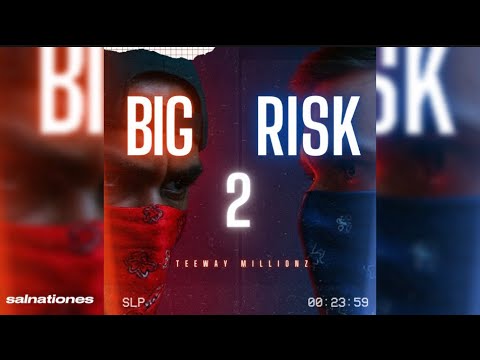 Teeway x M1llionz - Big Risk 2 | salnationes