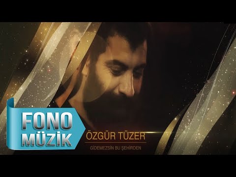 Özgür Tüzer - Gidemezsin bu Şehirden (Official Lyric Video)