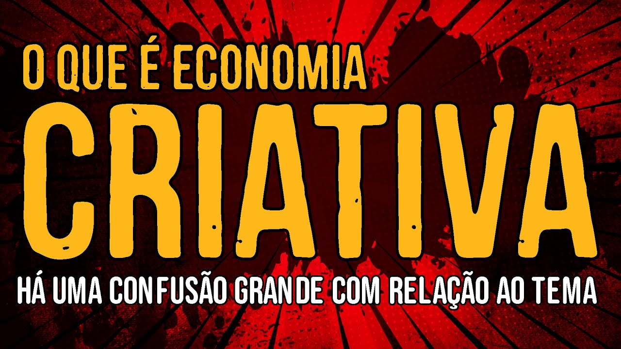 O Que é Economia Criativa?