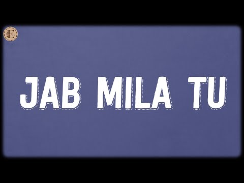 Jab Mila Tu (Lyrics) - Vishal-Shekhar, Vishal Dadlani