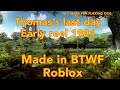 Thomas S Last Day Early Reel 1981 Btwf Remake Not Made For Kids