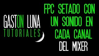 FPC Multichannel   Como enviar las diferentes partes de la Bateria a distintos canales del Mixer
