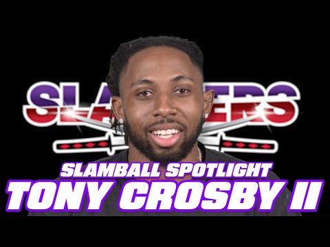 SlamBall Spotlight: Tony Crosby II thumbnail
