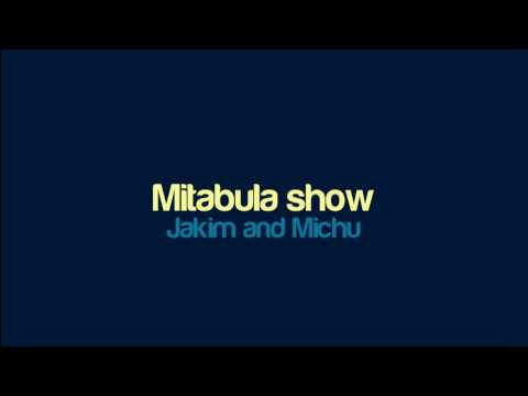Jakim and Michu - Mitabula show