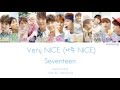 SEVENTEEN [세븐틴] - Very NICE [아주 NICE] (Color Coded Lyrics | Han/Rom/Eng)