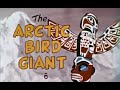 The Arctic Bird Giant Clutch Cargo Ep 02 52 1959 English