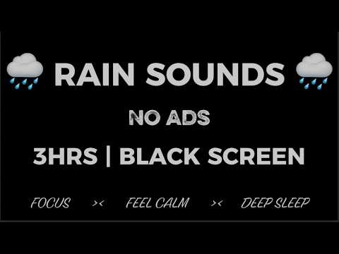 3 Hours Rain Sounds | Black Screen | Deep Sleep & Relaxation White Noise