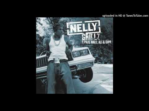 Nelly - Grillz ft. Paul Wall, Ali & Gipp