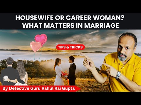 Homemaker V/s Working Woman: What Defines a Happy Marriage? | Tips & Tricks