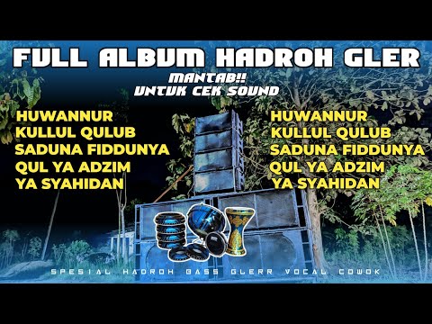 FULL ALBUM HADROH BASS GLERR -  MANTAB UNTUK CEK SOUND || AR PRODUCTION