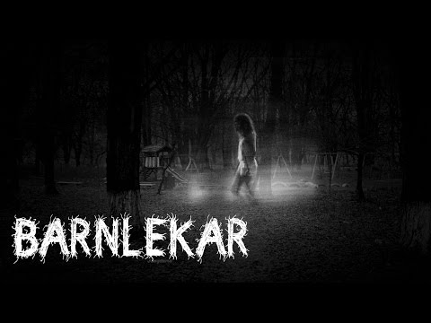 Barnlekar - Rysare  33 - [Creepypasta]