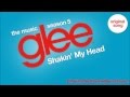 Shakin' My Head (Glee Cast Version) [Original ...