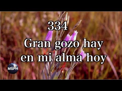 HA62 | Himno 334 | Gran gozo hay en mi alma hoy