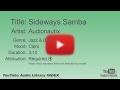 Sideways Samba Audionautix Jazz Blues Calm YouTube Audio Library BGM