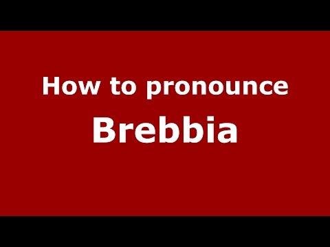 How to pronounce Brebbia (Spanish/Argentina) - PronounceNames.com