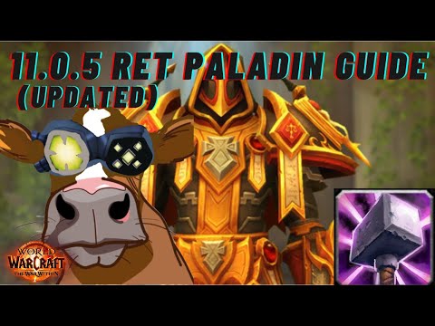 (New) 11.0.5 Ret Paladin Guide