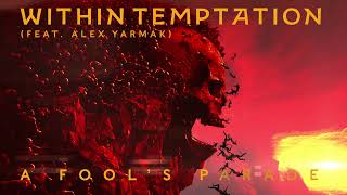 Musik-Video-Miniaturansicht zu A Fool's Parade Songtext von Within Temptation & Alex Yarmak