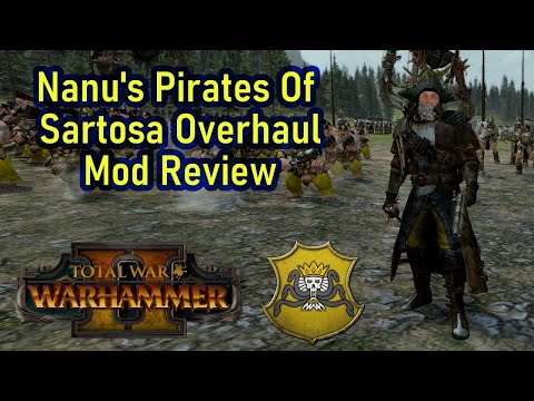 The Living Take Sartosa Mod - Total War Warhammer 2 - Nanu's Pirates of Sartosa Overhaul Mod Review