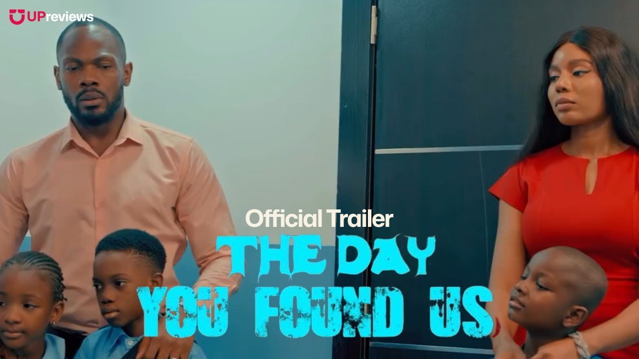 The Day You Found Us (2026) – Official Trailer | Nancy Isime | Nollywood Drama | UPreviews