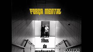 Fora Mental  Filhos da Madrugada