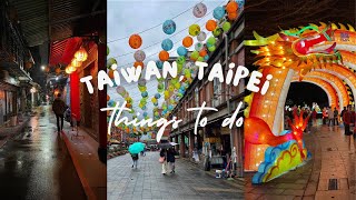 12 things to do in Taipei, Taiwan (steal my research)