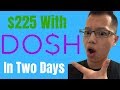 Dosh App Review - $225 In Two Days