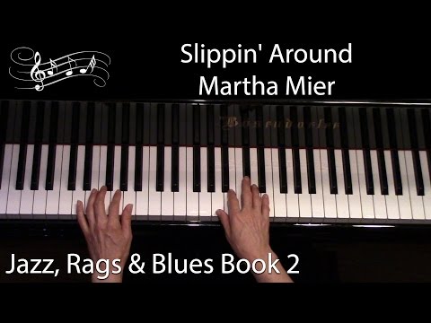 Slippin' Around, Martha Mier (Intermediate Piano Solo)
