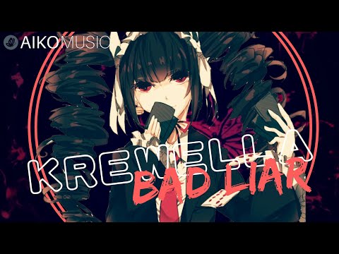 Nightcore - Bad Liar