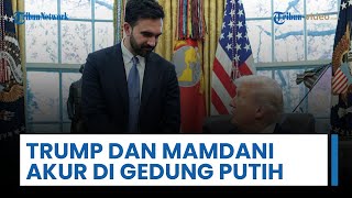 Trump dan Zohran Mamdani Kini Akur di Gedung Putih, Berkelakar usai Drama Pemilu Walkot New York