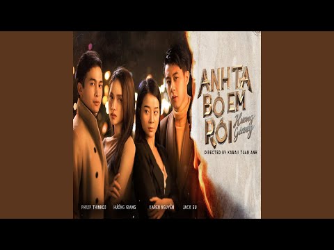 Anh Ta Bỏ Em Rồi