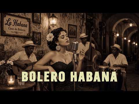 Bolero de Madrugada | Aquella Noche de Abril en La Habana | Habana Lounge