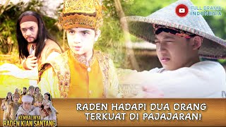 Download lagu RADEN HADAPI DUA ORANG TERKUAT DI PAJAJARAN KEMBAL... mp3