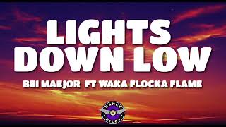 Lights Down Low - Bei Maejor ft Waka Flocka Flame (Lyrics)