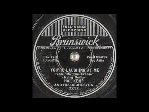 Hal Kemp & his orchestra - You're Laughing At Me (1937)