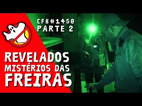 Nuns communicate at the São Chico School Part 2 CFB#1458 Ghost Hunt Brazil